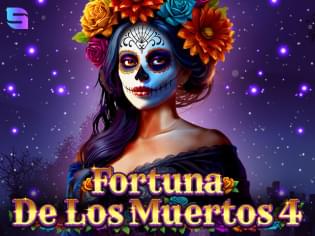 Fortuna De Los Muertos 4